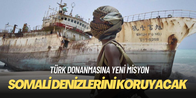 Türkiye, 10 yıl boyunca Somali denizlerini koruyacak