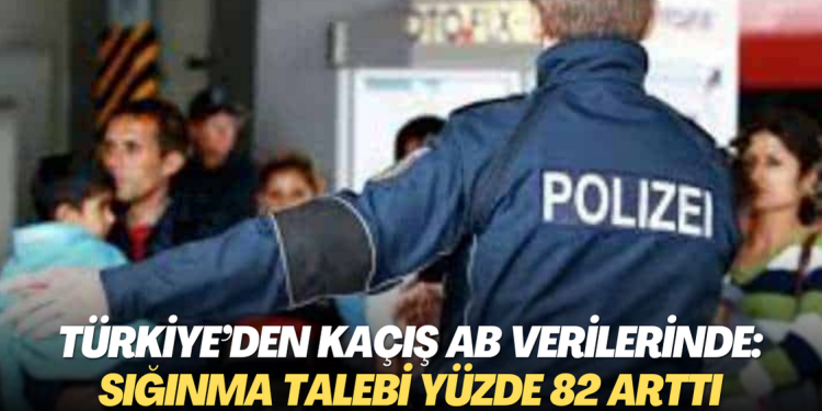 Türkiye’den kaçış AB verilerinde: Sığınma talebi yüzde 82 arttı