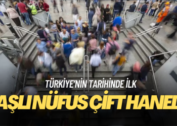 Türkiye’nin tarihinde ilk: Yaşlı nüfus çift hanede