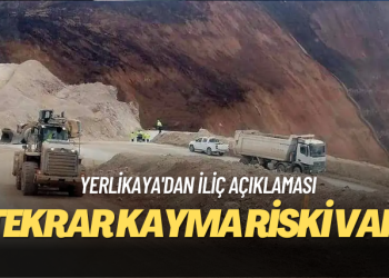 Yerlikaya’dan İliç açıklaması: Tekrar kayma riski var