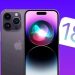 iOS 18’e güncellenecek iPhone’lar belli oldu