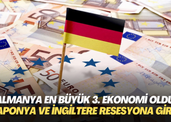 Almanya en büyük üçüncü ekonomi oldu, Japonya ve İngiltere teknik resesyona girdi