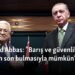 Mahmud Abbas: “Barış ve güvenlik İsrail işgalinin son bulmasıyla mümkün”