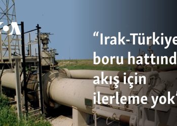“Irak-Türkiye boru hattında akış için ilerleme yok”