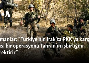 Uzmanlar: “Türkiye’nin Irak’ta PKK’ya karşı olası bir operasyonu Tahran’ın işbirliğini gerektirir”