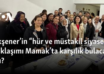 Akşener’in “hür ve müstakil siyaset” yaklaşımı Mamak’ta karşılık bulacak mı? 