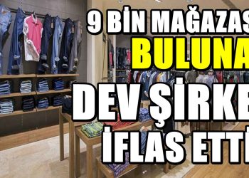 9 bin mağazası bulunuyordu. Dev firmanın iflası kabul edildi