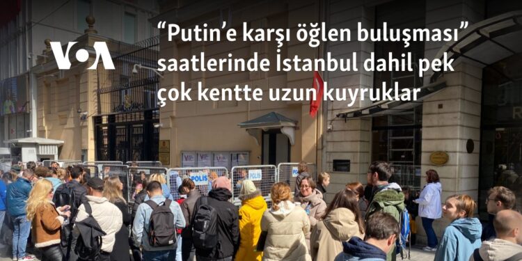 “Putin’e karşı öğlen buluşması” saatlerinde İstanbul dahil pek çok kentte uzun kuyruklar