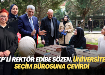 AKP’li rektör Edibe Sözen, üniversiteyi seçim bürosuna çevirdi