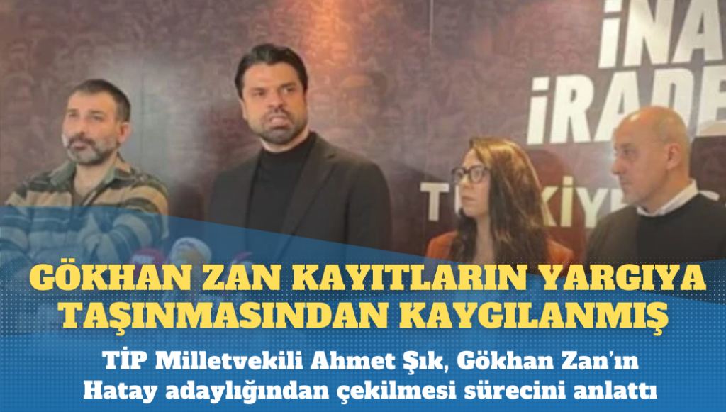 Ahmet Şık: Gökhan Zan kayıtların yargıya taşınmasından kaygılanmış