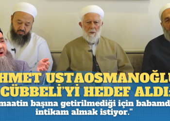 Ahmet Ustaosmanoğlu, Cübbeli Ahmet’i hedef aldı: ”Cemaatin başına getirilmediği için babamdan intikam almak istiyor.”