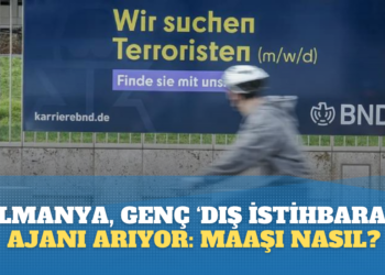 Almanya, afişle her meslekten genç ‘dış istihbarat’ ajanı arıyor: Maaşı nasıl?