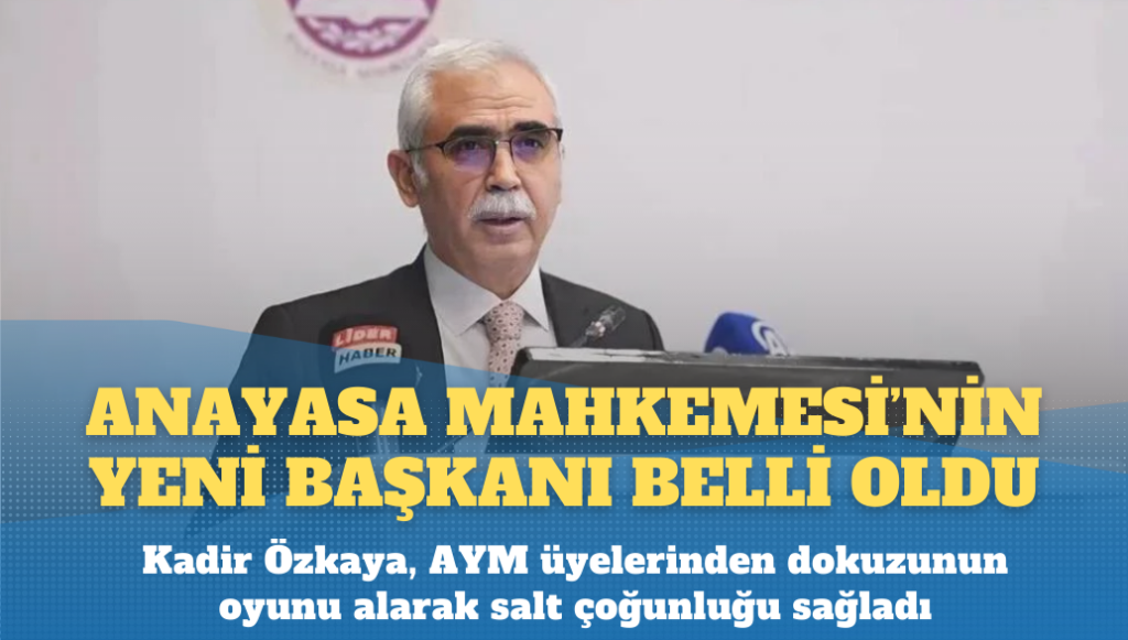 Anayasa Mahkemesi’nin yeni başkanı belli oldu