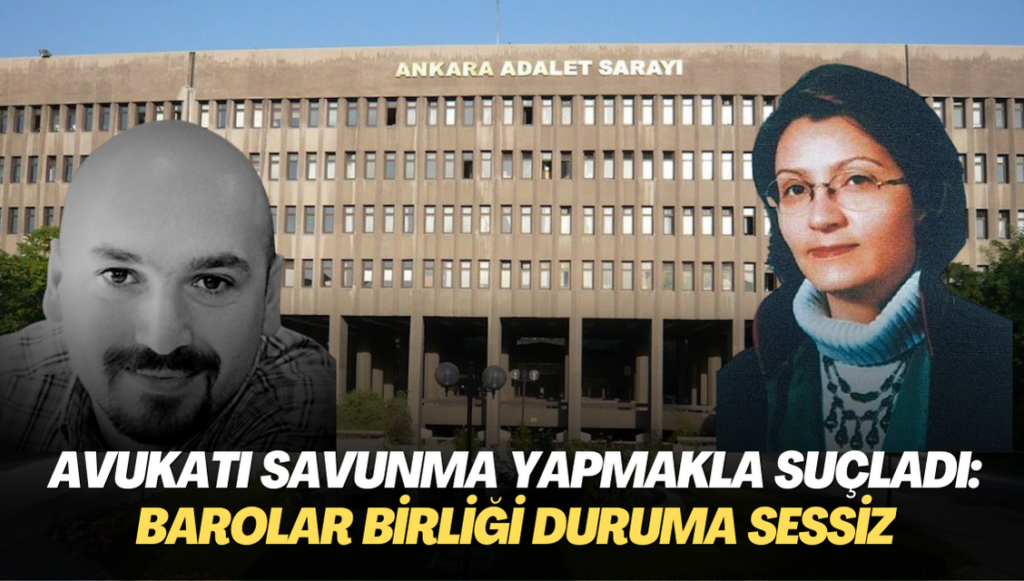 Avukatı savunma yapmakla suçladı: Barolar Birliği duruma sessiz