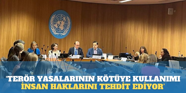 BM raportörü uyardı: Terörle mücadele yasalarının kötüye kullanılması insan haklarını tehdit ediyor