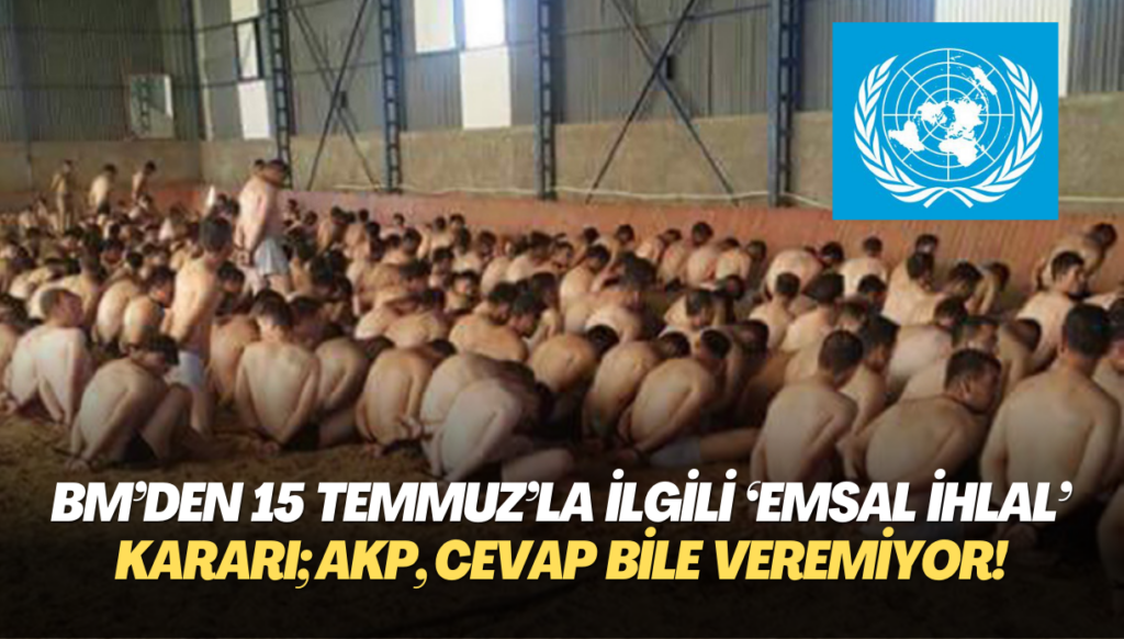 BM’den 15 Temmuz’la ilgili ’emsal ihlal’ kararı; AKP, cevap bile veremiyor!