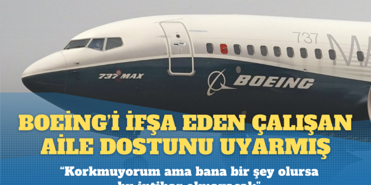 Boeing’i ifşa ettikten sonra ‘ölü bulunan’ 32 yıllık eski Boeing çalışanı bir aile dostunu uyarmış