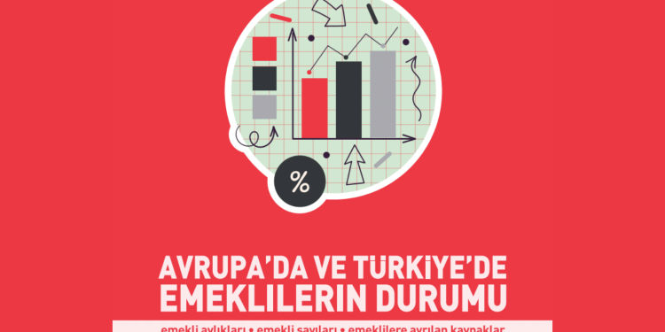 Avrupa’da ve Türkiye’de Emeklilerin Durumu