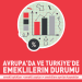 Avrupa’da ve Türkiye’de Emeklilerin Durumu
