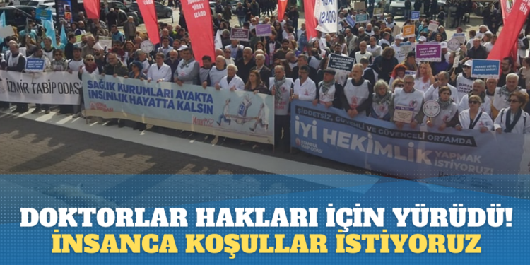 Doktorlar hakları için yürüdü! İnsanca koşullar istiyoruz