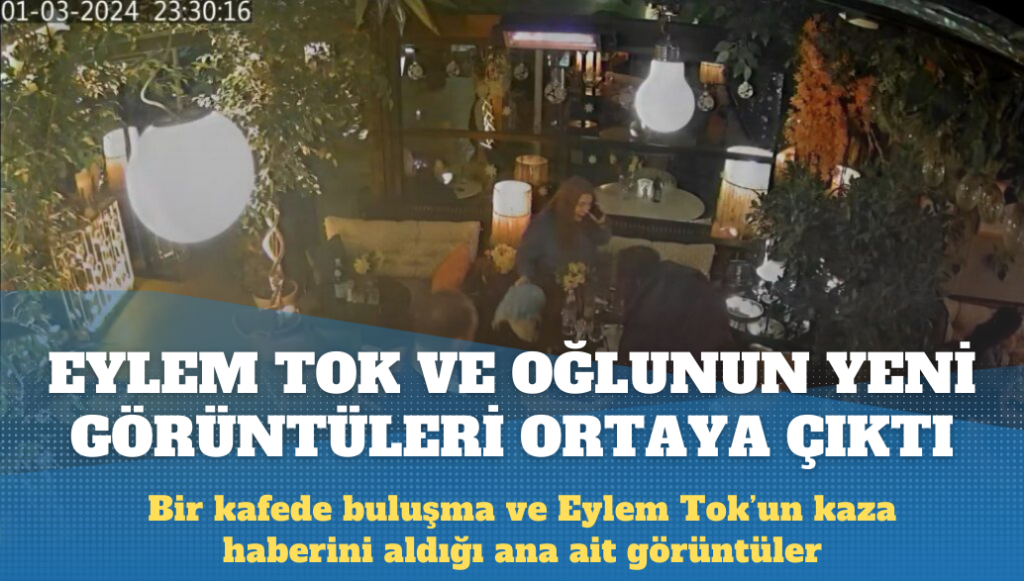 Eylem Tok ve oğlunun yeni görüntüleri ortaya çıktı