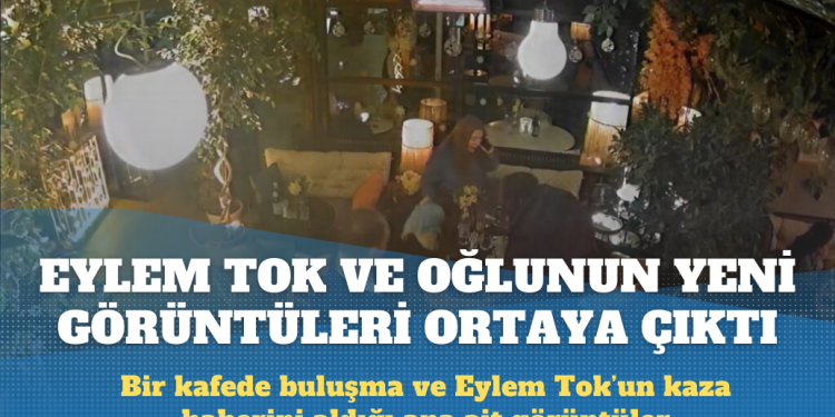 Eylem Tok ve oğlunun yeni görüntüleri ortaya çıktı