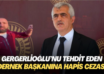 Gergerlioğlu’nu tehdit eden dernek başkanına hapis cezası