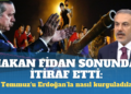 Hakan Fidan sonunda itiraf etti: 15 Temmuz’u nasıl kurguladıklarını anlattı; F…’ye karşı başlattığımız mücadele dönemi yıllar sürdü, 2016’dan sonra da F… sistemden söküldü atıldı