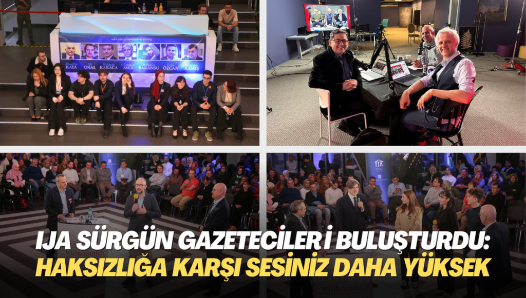 IJA sürgün gazetecileri buluşturdu: Haksızlığa karşı sesiniz daha yüksek