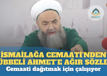 İsmailağa Cemaati’nden ‘Cübbeli Ahmet’e ağır sözler: Cemaati dağıtmak için çalışıyor