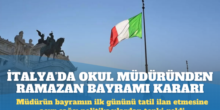 İtalya’da ilköğretim okulu Ramazan Bayramı’nın ilk gününü tatil ilan etti, Başbakan Yardımcısı Salvini ‘Değerlerimize aykırı’ dedi
