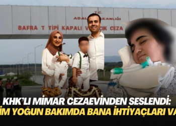 KHK’lı mimar cezaevinden seslendi: Eşim 7 aydır yoğun bakımda çocuklarımın bana ihtiyacı var
