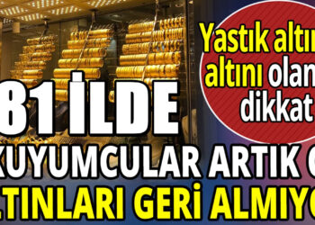 Kuyumcular artık satın almıyor! 81 ilde geçerli yeni uygulama
