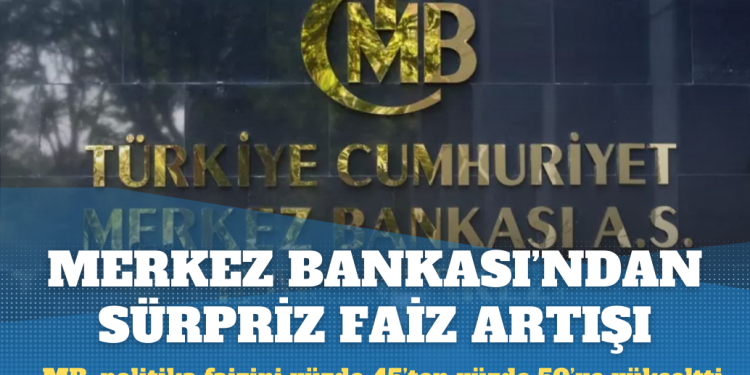 Merkez Bankası’ndan ‘sürpriz’ faiz artışı