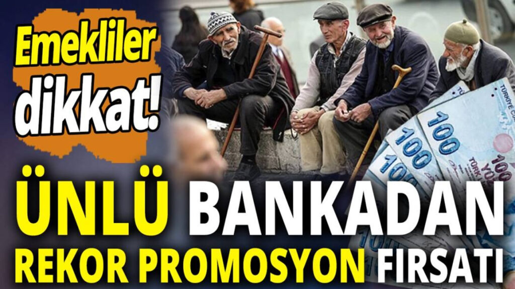 O bankadan emekliye rekor promosyon! Mart'a özel yeni ödeme