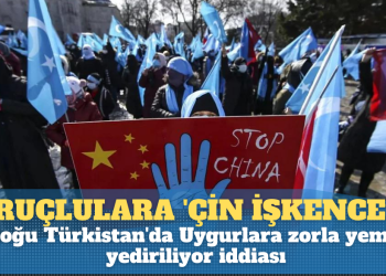 Oruç tutanlara ‘Çin işkencesi’: Doğu Türkistan’da Uygurlara zorla yemek yediriliyor iddiası