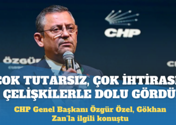 Özgür Özel, Gökhan Zan’la ilgili konuştu: Şaşırmadım