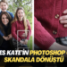 Prenses Kate’in photoshop oyunu skandala dönüştü
