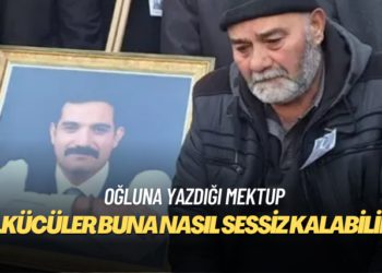 Sinan Ateş’in babasının oğluna yazdığı mektup: Ülkücüler buna nasıl sessiz kalabilir?