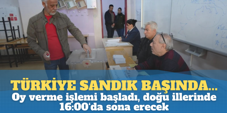 Türkiye sandık başında… Oy verme işlemi başladı, doğu illerinde 16:00‘da sona erecek