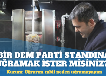 ‘Bir DEM Parti standına uğramak ister misiniz?’ sorusuna Kurum: Uğrarım tabii neden uğramayayım