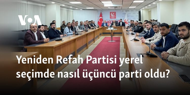 Yeniden Refah Partisi yerel seçimde nasıl üçüncü parti oldu?