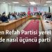 Yeniden Refah Partisi yerel seçimde nasıl üçüncü parti oldu?