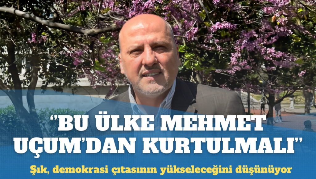 Ahmet Şık: Bu ülkenin Mehmet Uçum’dan kurtulması demokrasi çıtasını yükseltir