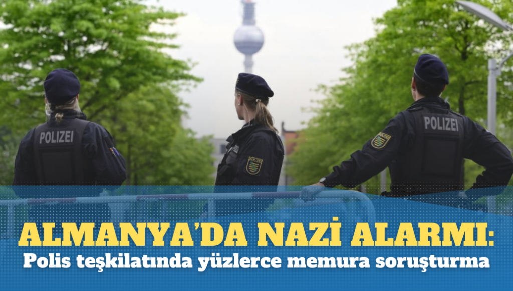 Alman polis teşkilatında yüzlerce memur “Nazi soruşturmasına” alındı