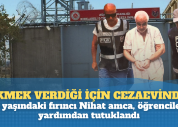 Ekmek verdiği için cezaevinde: 78 yaşındaki fırıncı Nihat amca, öğrencilere yardım ettiği için tutuklandı