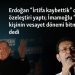Erdoğan “İrtifa kaybettik” diyerek özeleştiri yaptı; İmamoğlu “Bir kişinin vesayet dönemi bitmiştir” dedi