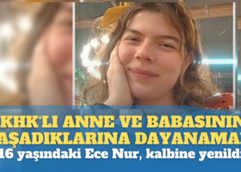 KHK’lı anne ve babasının yaşadıklarına dayanamadı: 16 yaşındaki Ece Nur, kalbine yenildi!