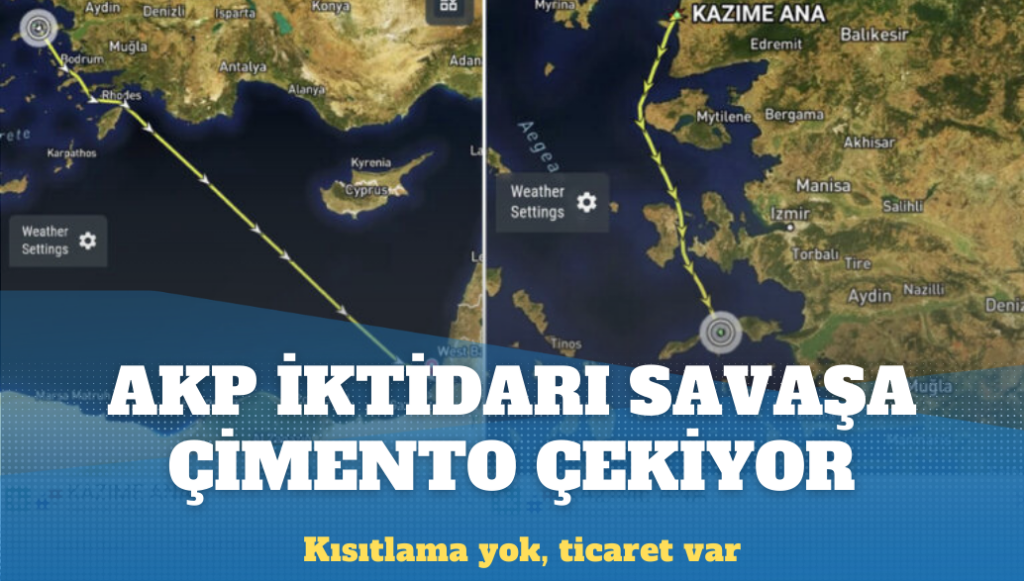 Kısıtlama yok, ticaret var: AKP iktidarı savaşa çimento çekiyor