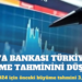 Dünya Bankası Türkiye’nin büyüme tahminini düşürdü